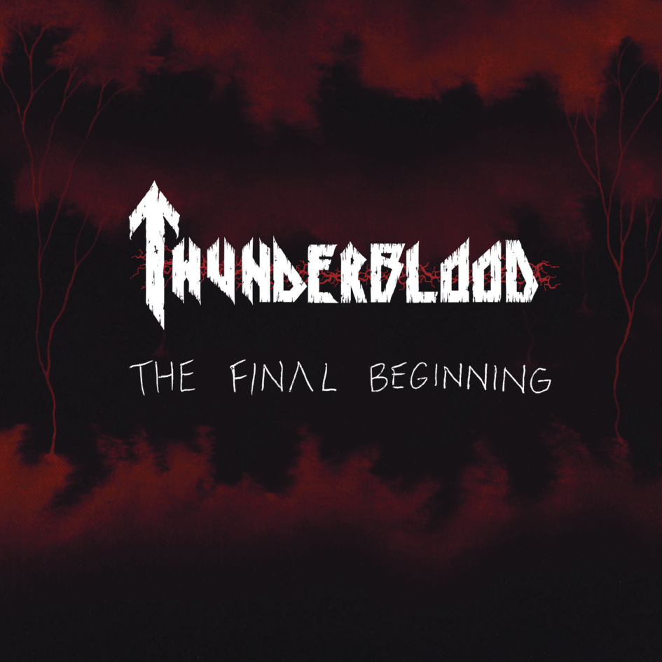 Album Review: ThunderBlood – The Final Beginning