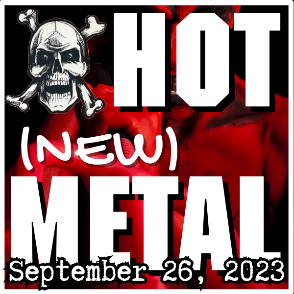 Hot (new) Metal playlist – September 26 2023
