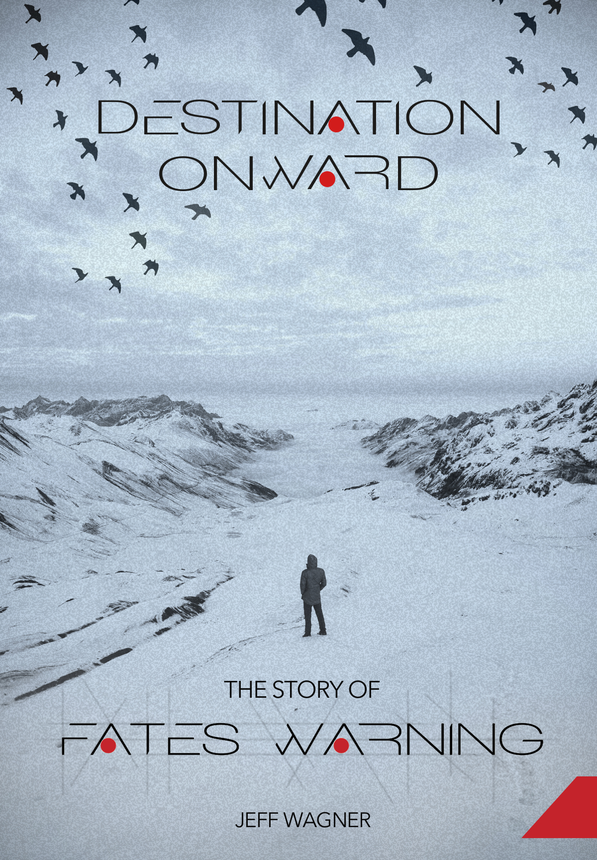 Book review – Destination Onward: The Story of Fates Warning by Jeff Wagner