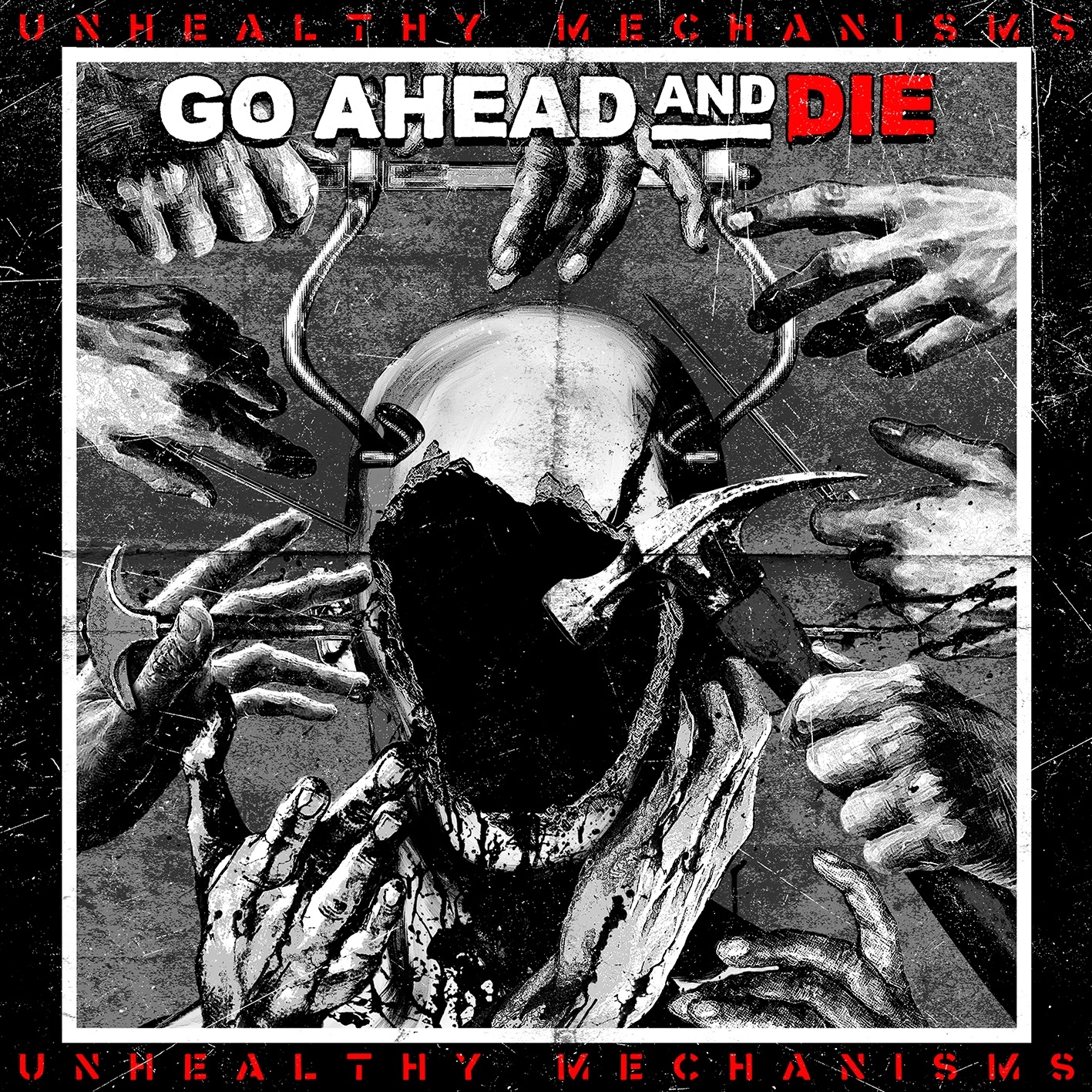 Album review: Go Ahead and Die – Unhealthy Mechanisms