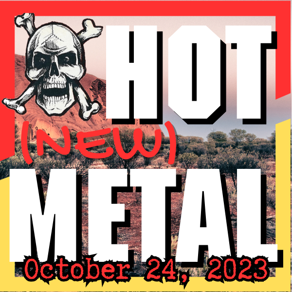 Hot (new) Metal playlist #39 – October 24, 2023