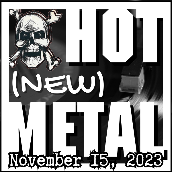 Hot (new) Metal playlist: November 15, 2023