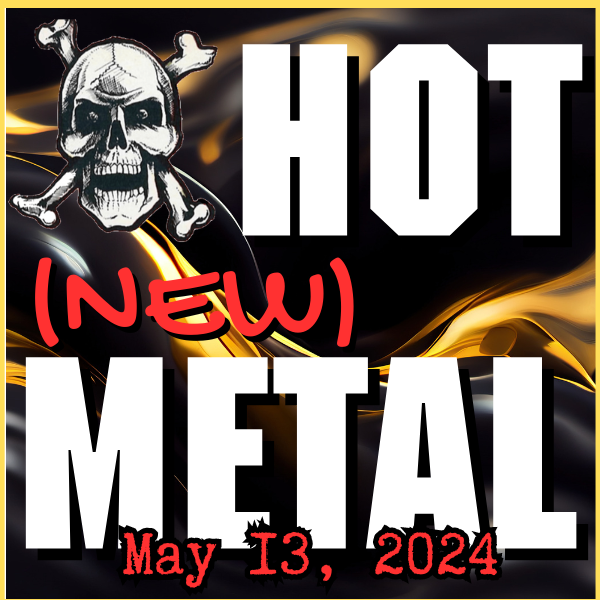 Hot (new) Metal playlist – May 14 2024