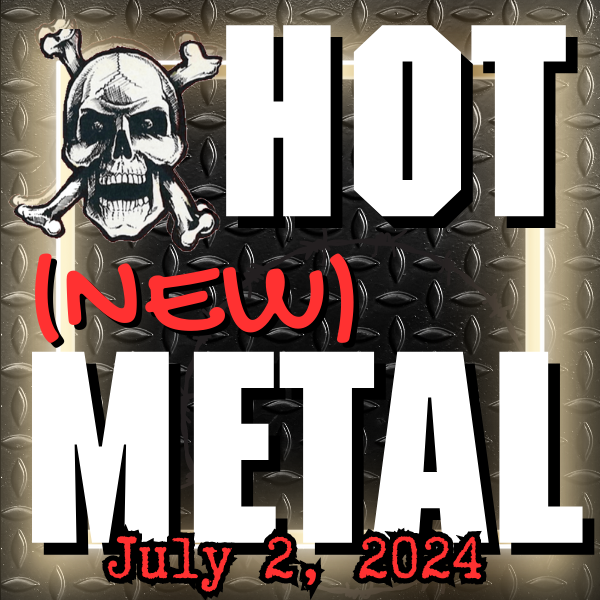 Hot (new) Metal playlist: July 3, 2024