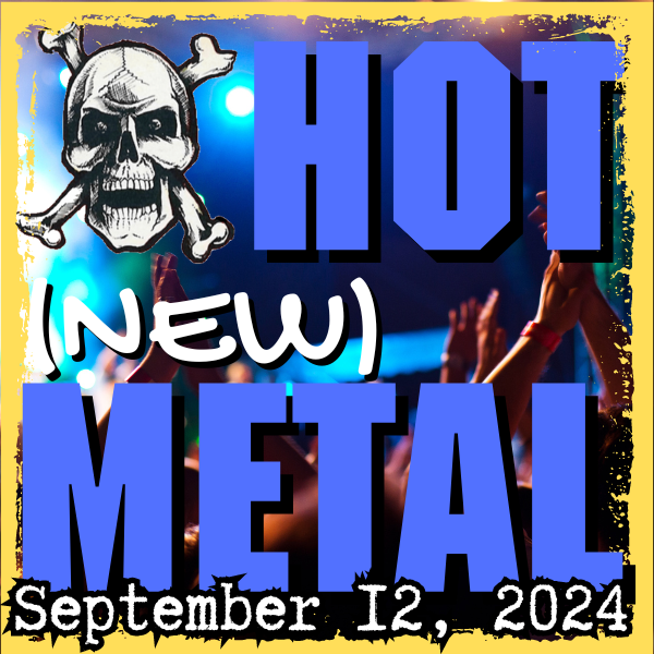 Hot (new) Metal playlist: September 12, 2024