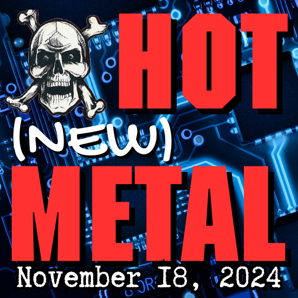 Hot (new) Metal playlist #84 – November 17, 2024