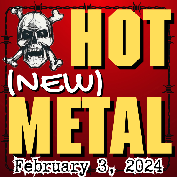 Hot (new) Metal playlist #95 – February 3, 2025