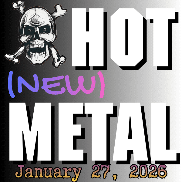 Hot (new) Metal playlist: January 27 2026